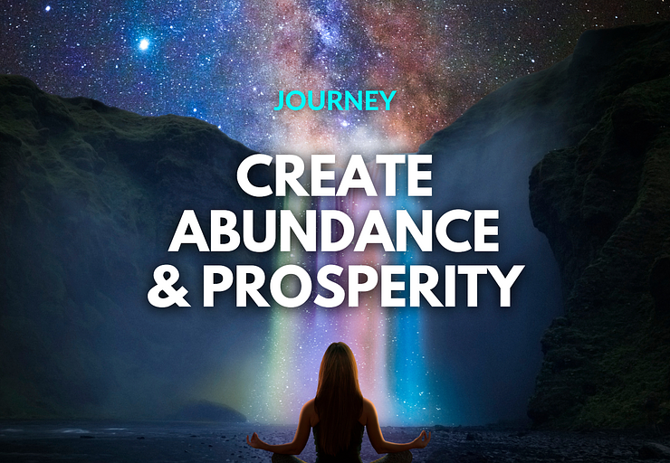 Create abundance & prosperity